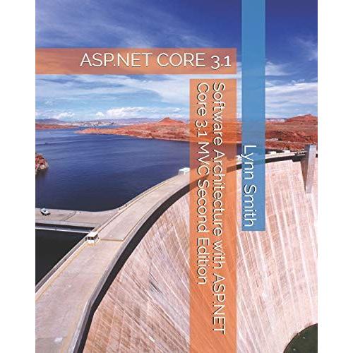 Software Architecture With Asp.Net Core 3.1 Mvc Second Edition