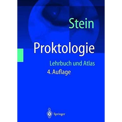 Proktologie: Lehrbuch Und Atlas