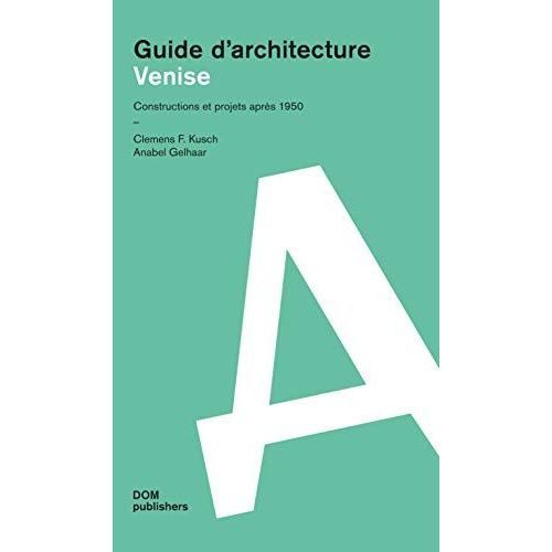 Architectural Guide Venise French Edition