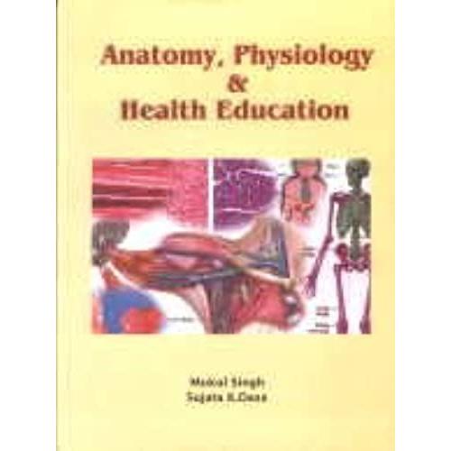 Anatomy, Physiology And Health Education