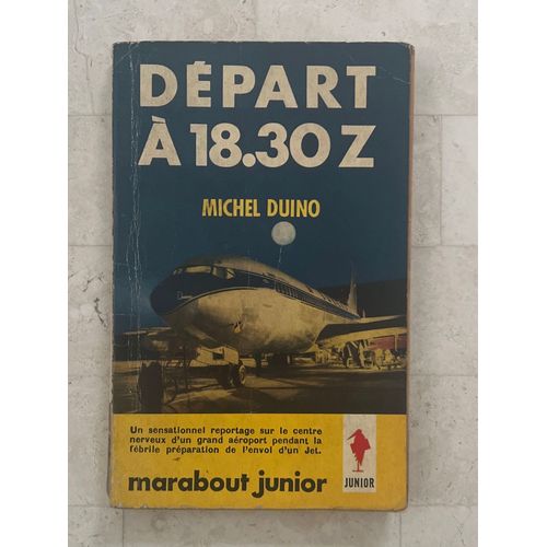 Départ À 18.30 Z, Par Michel Duino 