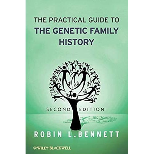 The Practical Guide To The Genetic Family History
