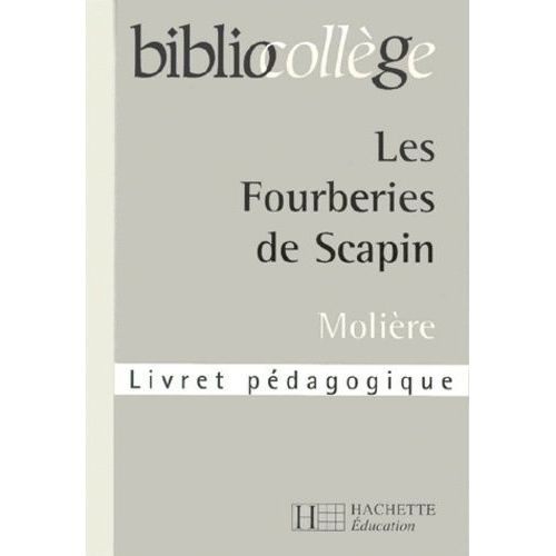 Les Fourberies De Scapin - Livret Pédagogique