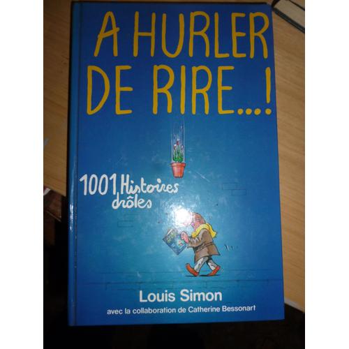 Louis Simon "À Hurler De Rire"