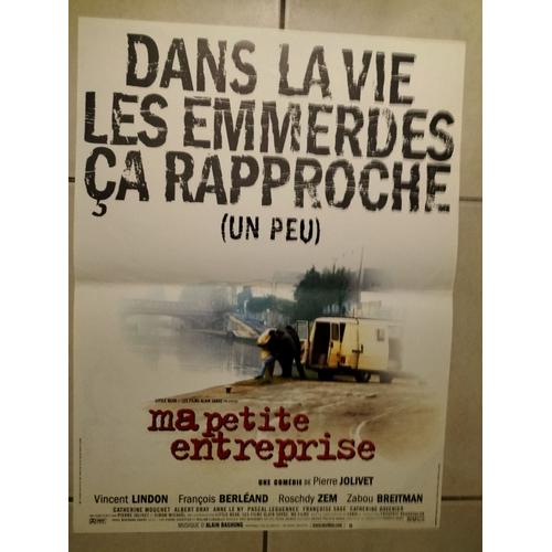 Ma Petite Entreprise - Affiche De Cinéma Originale - Etat Neuf, Jamais Affichée - Format 40x60 Cm - Film De Pierre Jolivet, Avec Vincent Lindon, François Berléand, Roschdy Zem - Année 1999