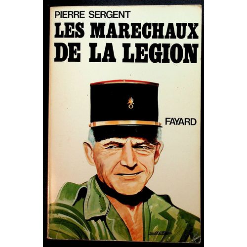 Les Maréchaux De La Légion