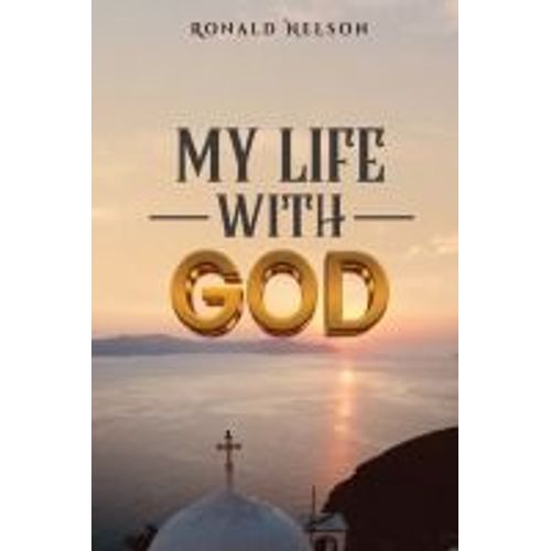 My Life With God
