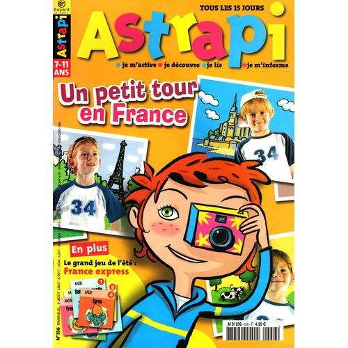 Astrapi N°556 Août 2002 : Un Petit Tour En France ; Le Grand Jeu De L'été : France Express