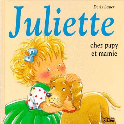 Juliette Chez Papy Et Mamie