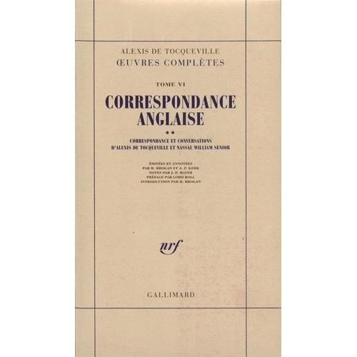 Oeuvres Complètes - Tome 62, Correspondance Et Conversations D'alexis De Tocqueville Et Nassau William Senior