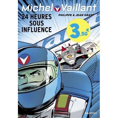 Michel Vaillant Tome 70 - 24 Heures Sous Influence - Opé L'été Bd 2023