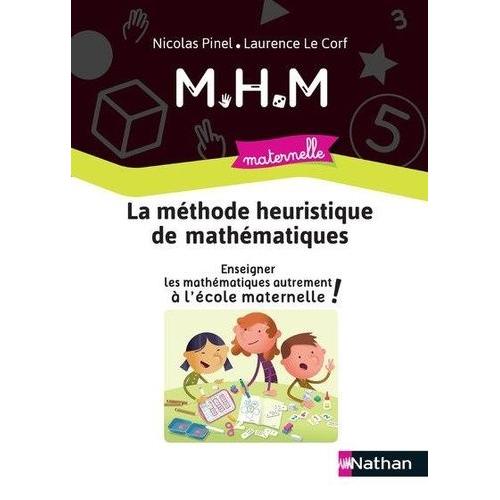 La Méthode Heuristique De Mathématiques - Enseigner Les Mathématiques Autrement À L'école Maternelle