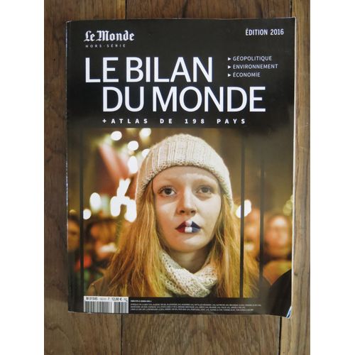 Le Bilan Du Monde, Atlas De 198 Pays. Le Monde Hors-Série. Edition 2016