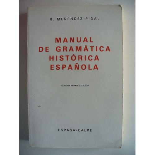 Manual De Gramatica Historica Espanola