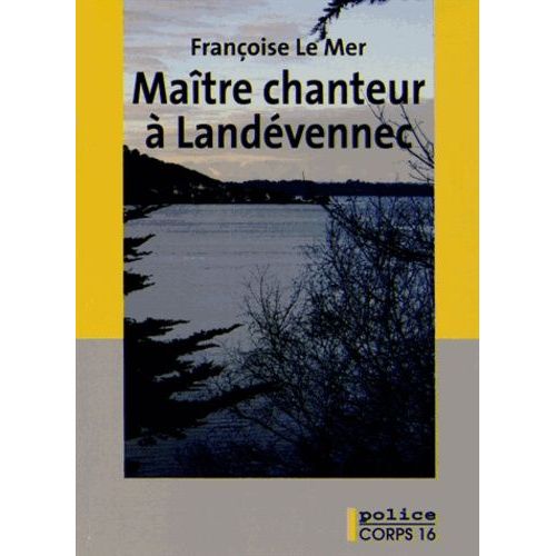 Le Gwen Et Le Fur Tome 12 - Maître Chanteur À Landévennec