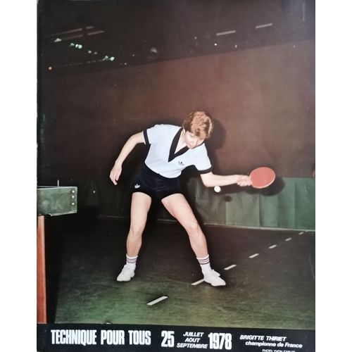 Technique Pour Tous N° 25, Du 3ème Trimestre 1978 (Revue De Tennis De Table)