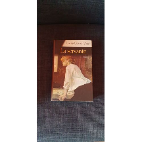 La Servante De Louis-Olivier Vitté