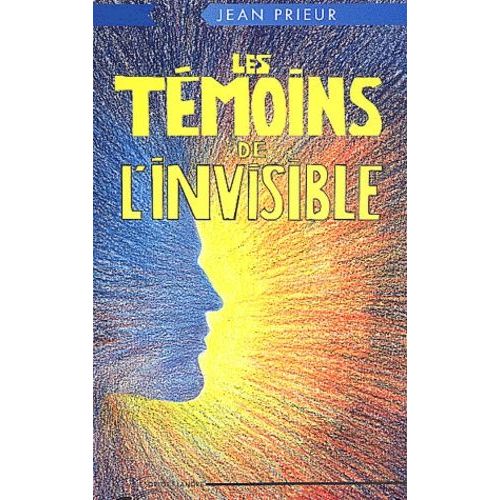 Les Témoins De L'invisible