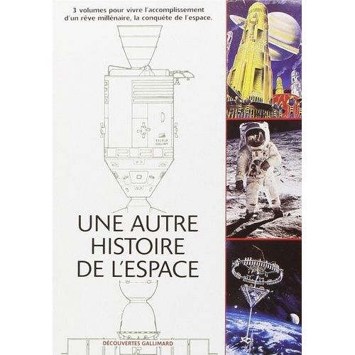 Une Autre Histoire De L'espace Coffret 3 Volumes : Volume L'appel Du Coscmos - Volume 2, Hommes Et Robots Dans L'espace - Volume 3 , Le Village Interplanetaire
