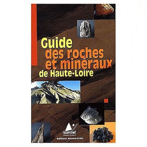 Guide Des Roches Et Minéraux De Haute-Loire