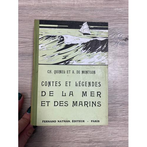 Contes Et Légendes De La Mer Et Des Marins - Ch.Quinel Et A. De Montgon - 1940 - 253 Pages - Bon État