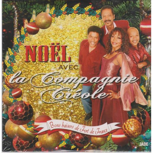 C D Single Noël Avec La Compagnie Créole Bons Baisers De Fort De France 3'10 / Medley Noël Edit 8'41 / Petit Papa Noël 3'37