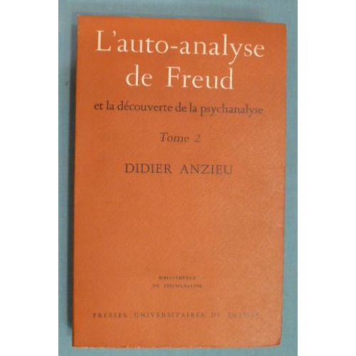 L Auto Analyse De Freud Tome 2