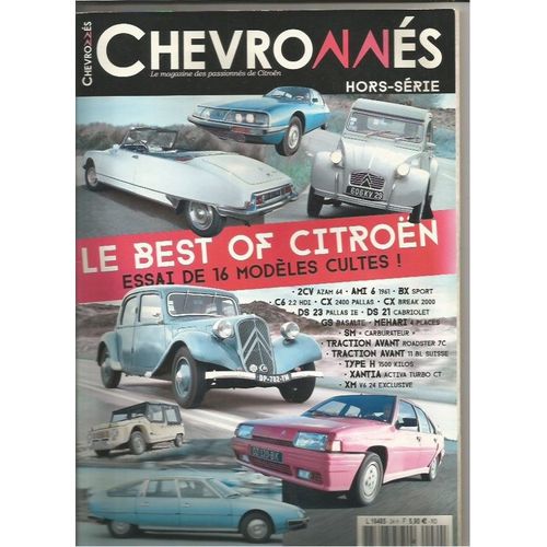 Chevronnés Hors Série Le Best Of Citroën Essai De 16 Modèles Cultes