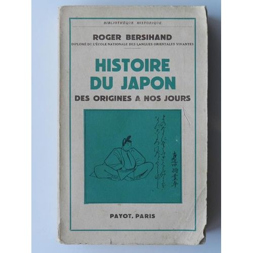 Histoire Du Japon Des Origines À Nos Jours ( 1959 )