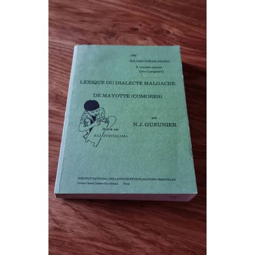 Lexique Du Dialecte Malgache De Mayotte. N.J. Gueunier