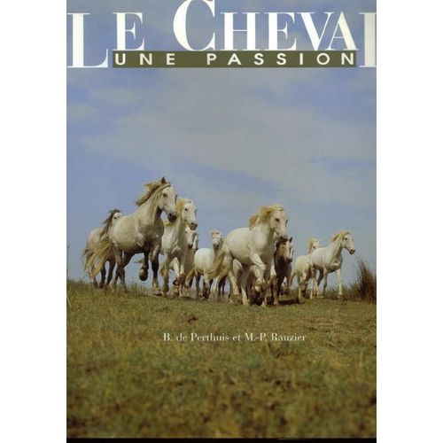 Le Cheval, Une Passion