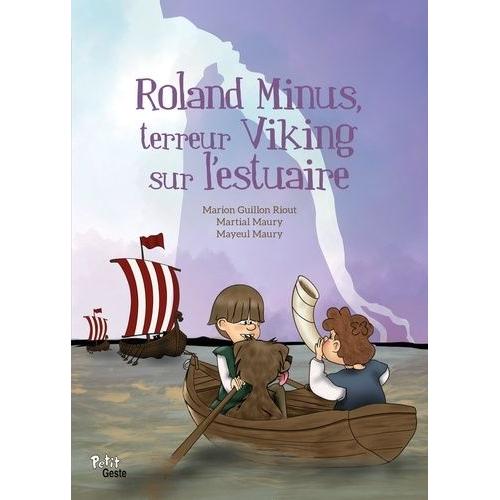 Roland Minus, Terreur Viking Sur L'estuaire