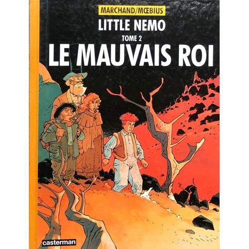 Little Nemo T.2 Le Mauvais Roi (Marchand, Moebius), Edition Originale 19082