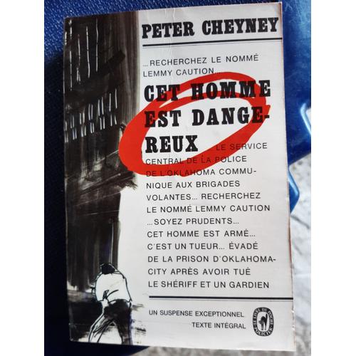 Cet Homme Est Dangereux De  Peter Cheyney