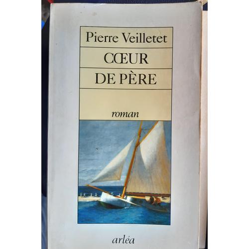 C?Ur De Père De Pierre Veilletet