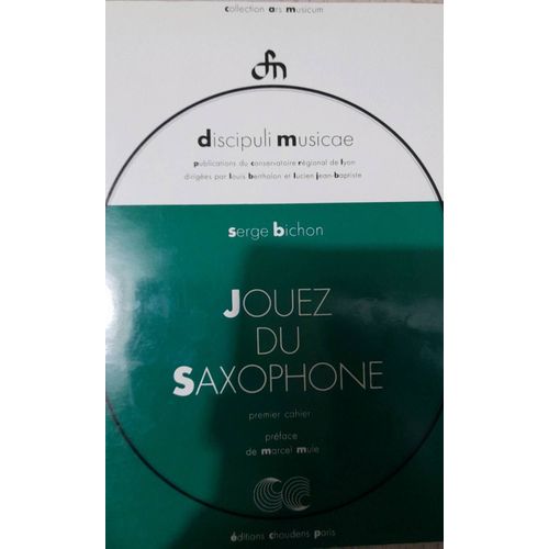 Partition Jouez Du Saxophone Par Serge Bichon Aux Éditions Choudens