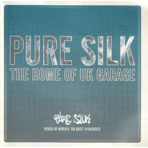 Pure Silk: The Home Of Uk Garage