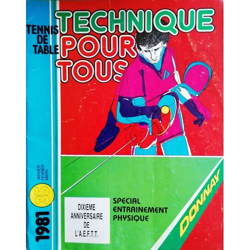 Technique Pour Tous N° 35, Du 1er Trimestre 1981 (Revue De Tennis De Table)