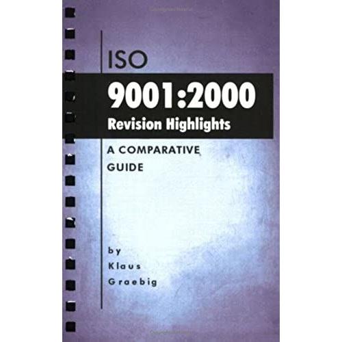 Iso 9001:2000 Revision Highlights: A Comparative Guide