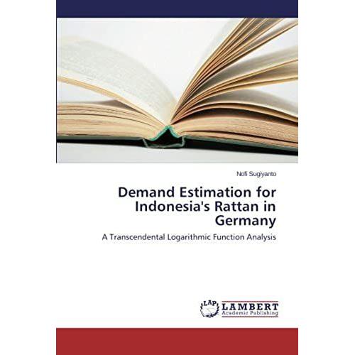 Demand Estimation For Indonesia's Rattan In Germany