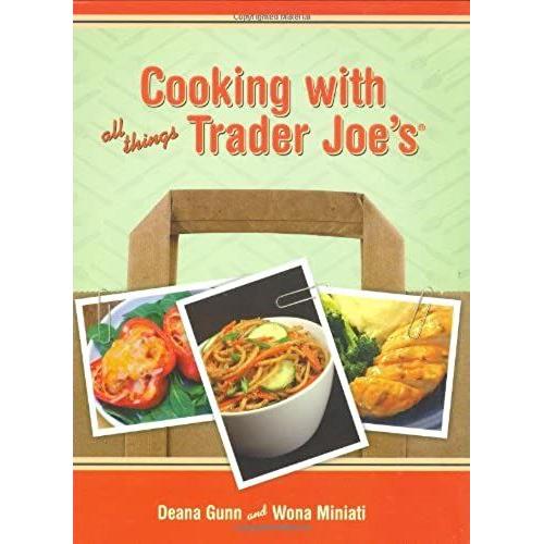 Cooking With All Things Trader Joe's