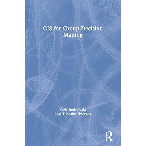 Gis For Group Decision Making