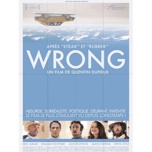Wrong - Véritable Affiche De Cinéma Pliée - Format 120x160 Cm -  De Quentin Dupieux  Avec Jack Plotnick, Eric Judor, William Fichtner, Alexis Dziena  - 2012