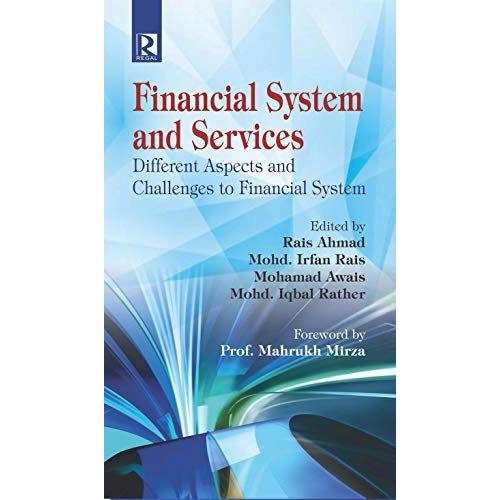 Financial System And Services : Different Aspects And Challenges To Financial System