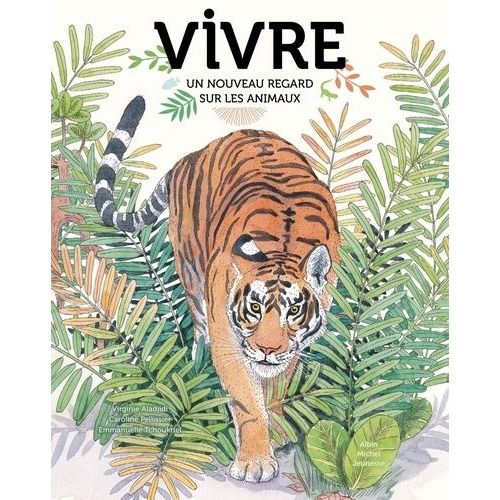 Vivre - Un Nouveau Regard Sur Les Animaux