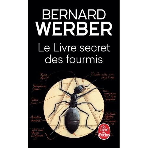 Le Livre Secret Des Fourmis - Encyclopédie Du Savoir Relatif Et Absolu