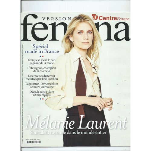 Version Fémina Centre France 03/05/2021 Mélanie Laurent, Spécial Made In France, Florent Zeller, L'écothérapie, Ridley Scott, Woody Allen, Wes Anderson, Christopher Mcquarrie