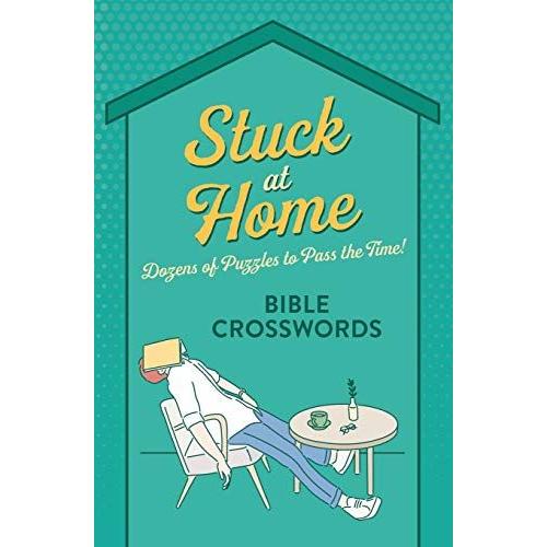 Stuck At Home Bible Crosswords: Dozens Of Puzzles To Pass The Time!