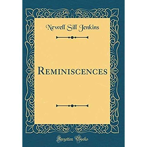 Reminiscences (Classic Reprint)