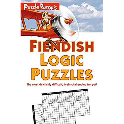 Puzzle Baron's Fiendish Logic Puzzles